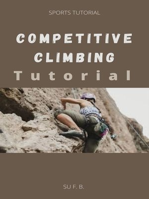 cover image of Competitive Climbing Tutorial